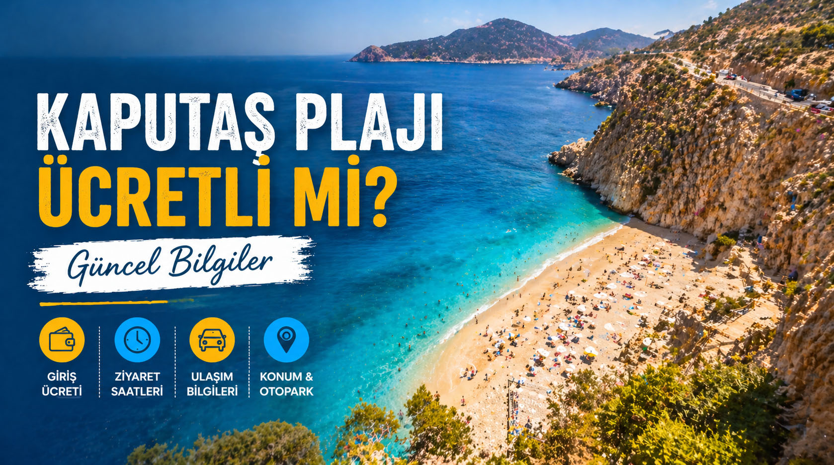 Kaputaş Plajı Ücretli mi? Güncel Bilgiler - Kaputaş Plajı Kaş Kalkan